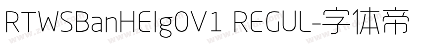 RTWSBanHEIg0V1 REGUL字体转换